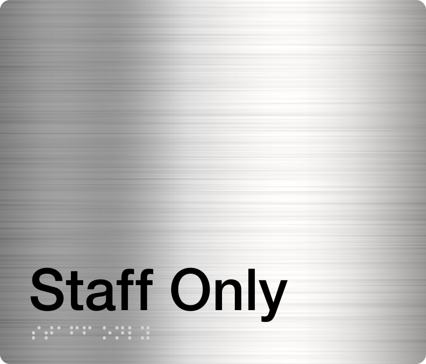Staff Only Sign (Stainless Steel) Staff Only Sign (Stainless Steel)