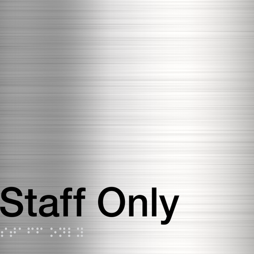 Staff Only Sign (Stainless Steel) - IMG 2
