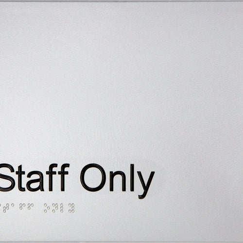 Staff Only Sign (Silver) - IMG 1