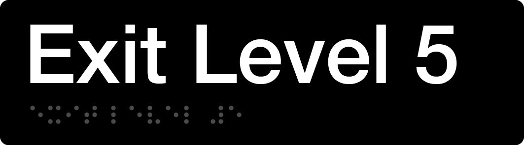 Braille Exit Sign - Level 5 (Black/White)