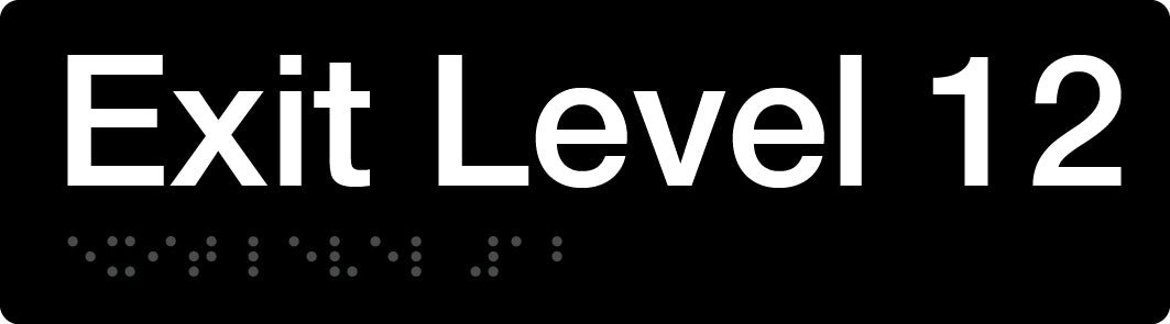 Braille Exit Sign - Level 12 (Black/White)