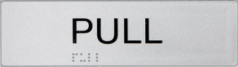 Braille Pull Sign Vertical (Silver)